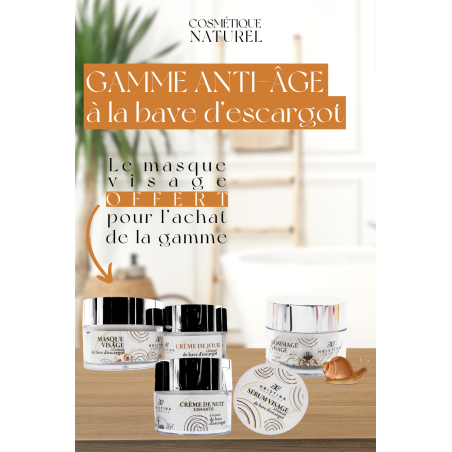Gamme anti-âge, hydratante - à la bave d'escargot 100% naturelle - Cosmétiques 100% naturels
